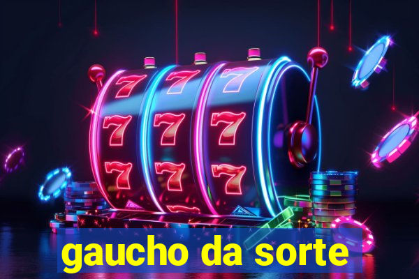 gaucho da sorte